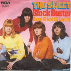 The Sweet : Block Buster! - Need a Lot of Lovin'